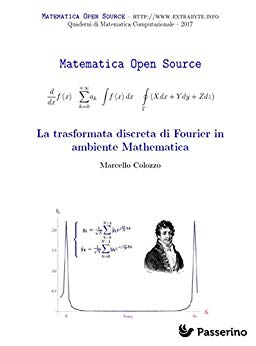 La trasformata discreta di Fourier in ambiente Mathematica