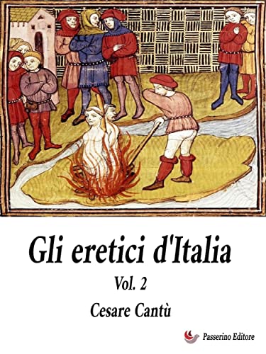 Gli Eretici d’Italia. Vol. 2